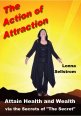 The Action of Attraction